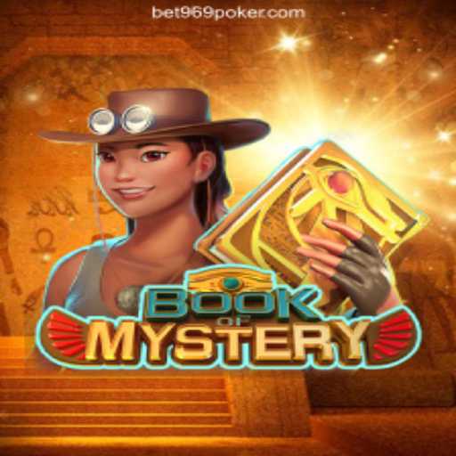 Exploring the Mystical World of BookofMystery and Bet969: A Game and Betting Synergy